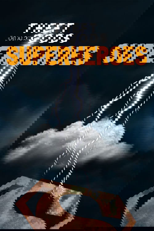 Theft of the Black Gods: The Superheroes Poster