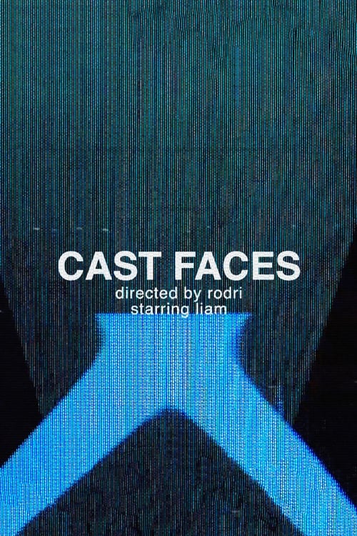 Cast+Faces