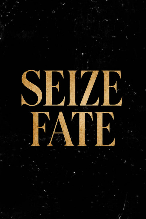 Seize fate Poster