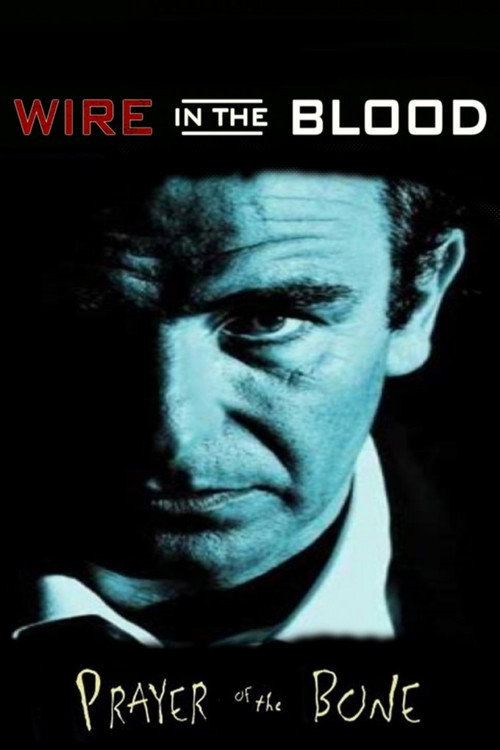Wire in the Blood: Prayer of the Bone poster 2