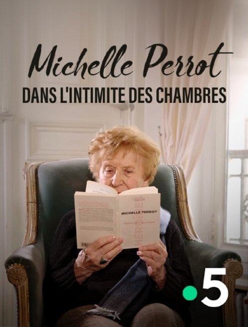 Michelle Perrot, dans l'intimité des chambres