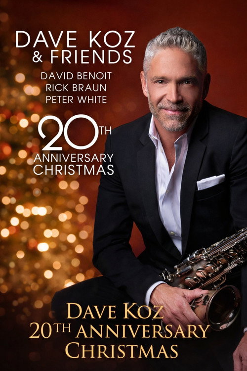 Dave Koz and Friends 20th Anniversary Christmas Special Poster
