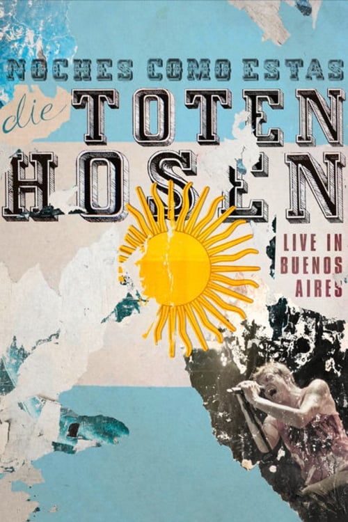 Die+Toten+Hosen%3A+Noches+Como+Estas+-+Live+in+Buenos+Aires