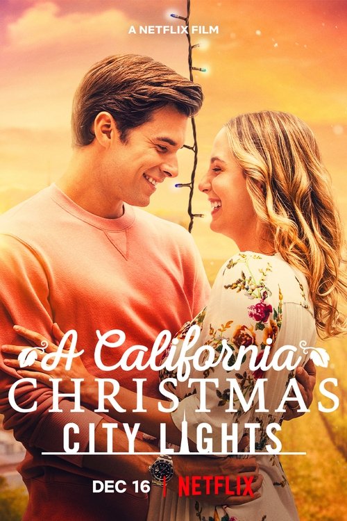 Watch A California Christmas: City Lights (2021) Full Movie Online Free
