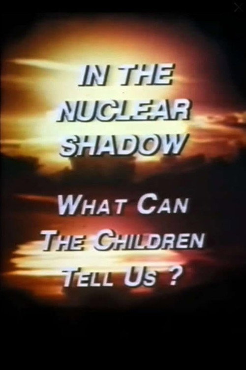 In the Nuclear Shadow: What Can the Children Tell Us?'s poster