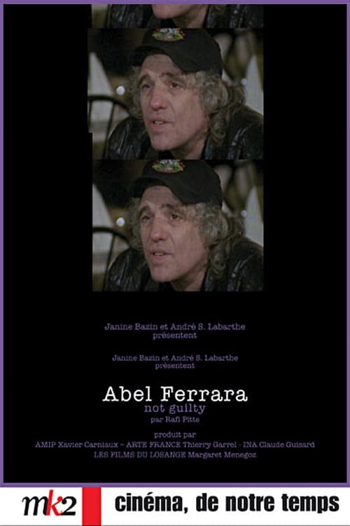 Abel Ferrara: Not Guilty