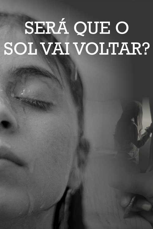 Será Que O Sol Vai Voltar? poster