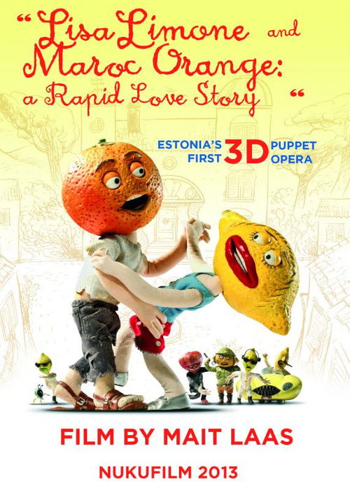 Lisa Limone and Maroc Orange, a Rapid Love Story (2013) Koko elokuva