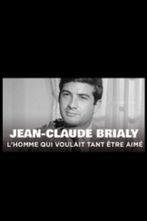Jean-Claude Brialy, l'homme qui voulait tant être aimé poster 2