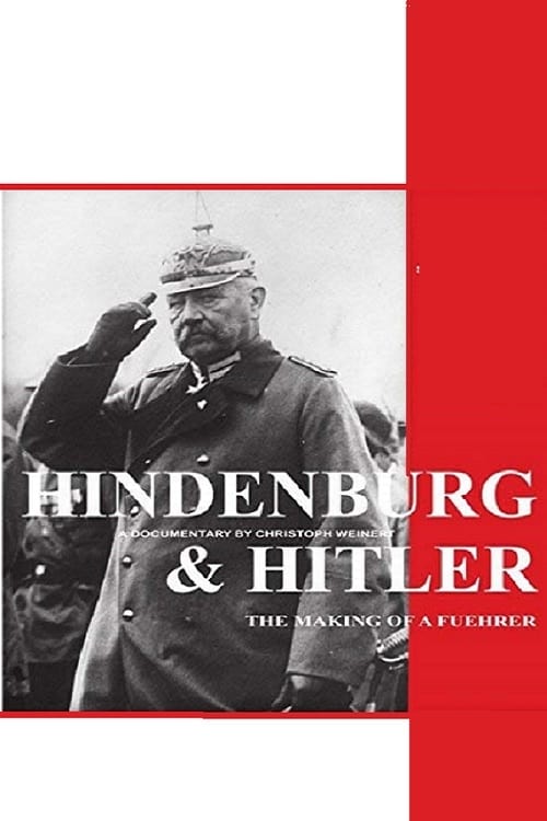 Hindenburg+and+Hitler+-+The+Making+of+a+Fuehrer