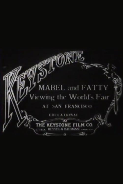 Mabel and Fatty Viewing the World's Fair at San Francisco Poster
