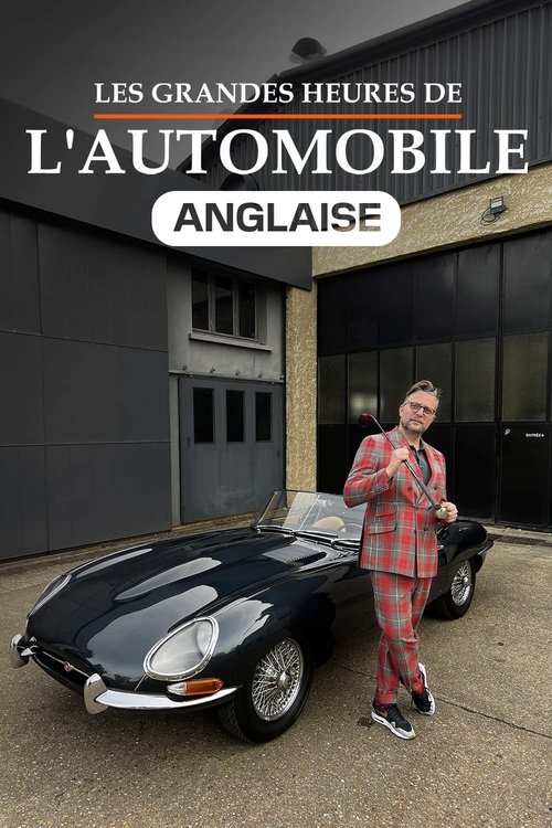 Les Grandes Heures de l'automobile anglaise Poster