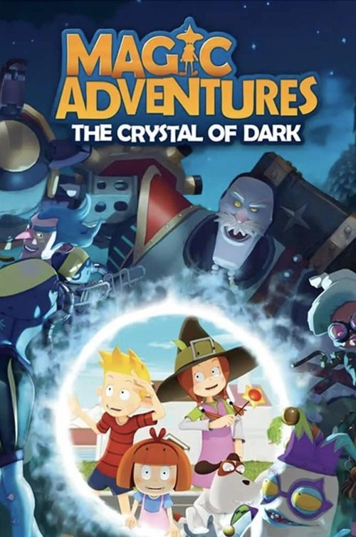 Poster of Magic Adventures: The Crystal of Dark
