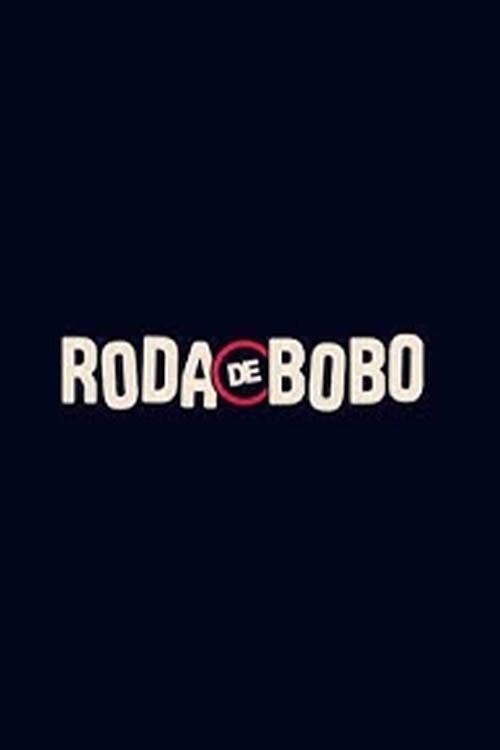 Roda de Bobo电影海报