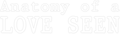 Anatomy of a Love Seen Logo