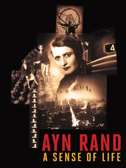 Ayn Rand: A Sense of Life