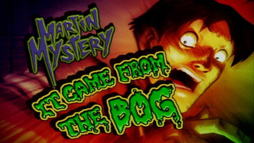 It Came from the Bog