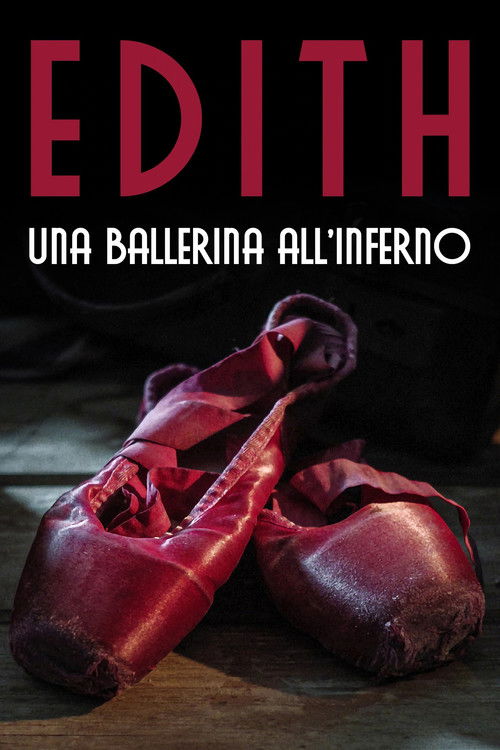Edith - Una ballerina all'Inferno Poster
