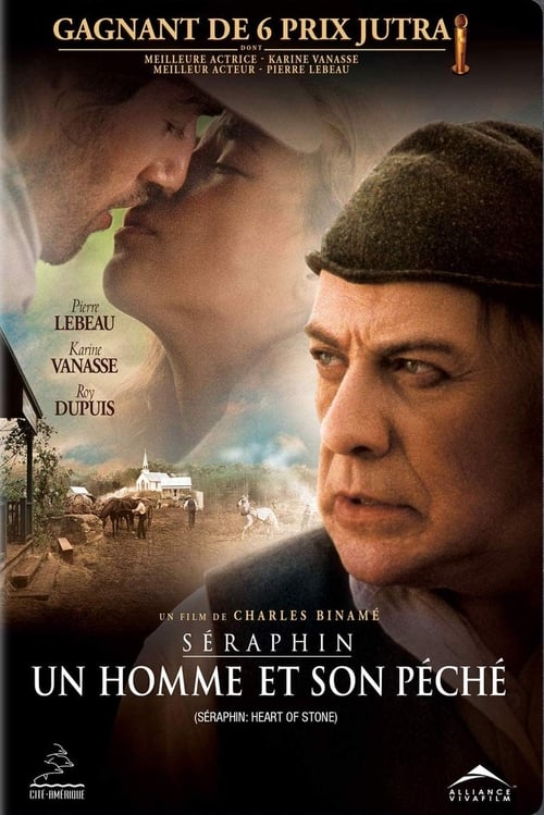 Séraphin: Un homme et son péché (2002) Film Complet en Francais