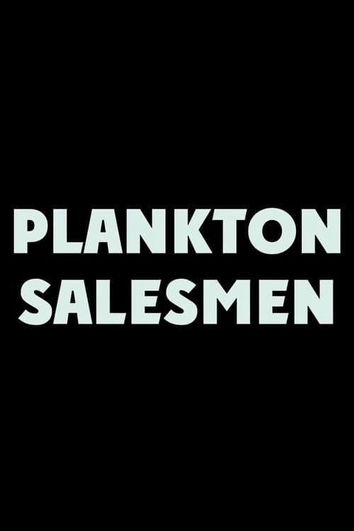 Plankton Salesmen Poster