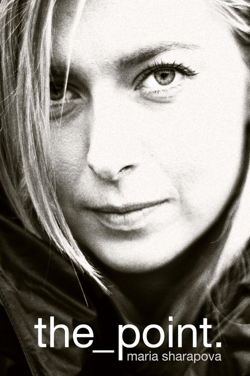 Maria Sharapova: The Point Poster