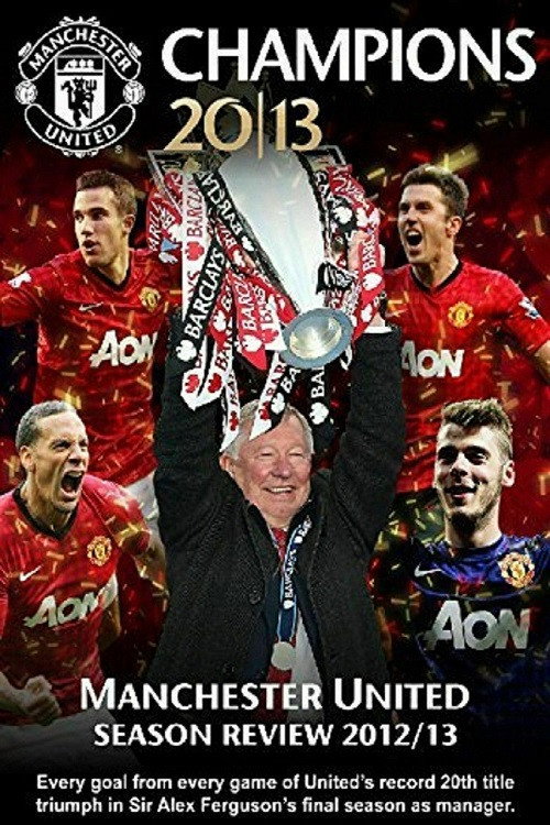 Manchester United Season Review 2012-13电影海报