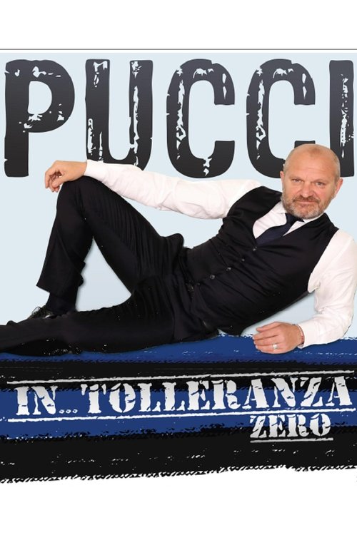 Andrea Pucci: IN...TOLLERANZA ZERO Poster