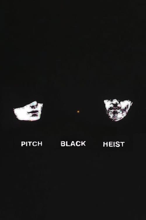 Pitch Black Heist 2011