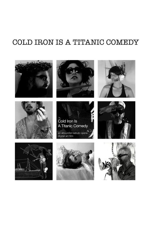 Cold Iron is a Titanic Comedy海报