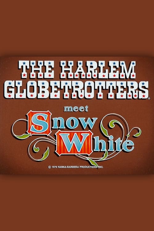 The Harlem Globetrotters Meet Snow White