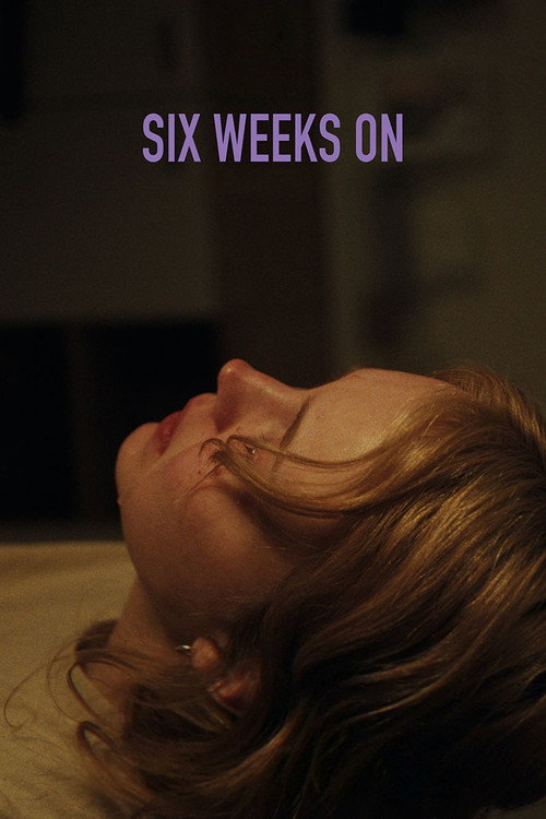Six Weeks On Poster