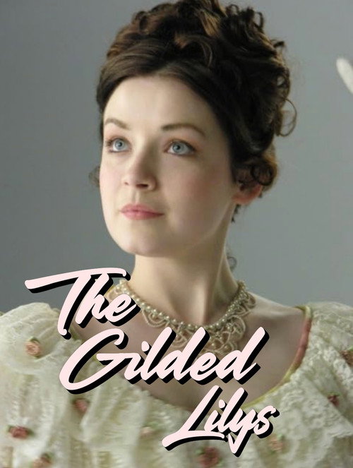 Gilded Lilys poster 3