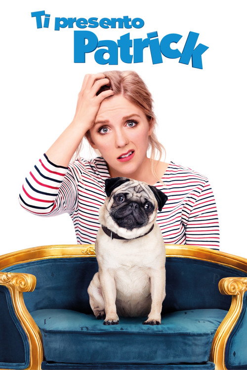 Ti presento Patrick (2018) Guarda lo streaming di film completo online