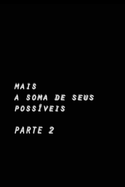 Mais+a+soma+de+seus+poss%C3%ADveis%3A+parte+2