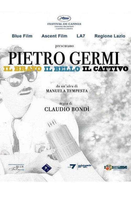 Pietro Germi - The Good, The Beautiful and The Bad