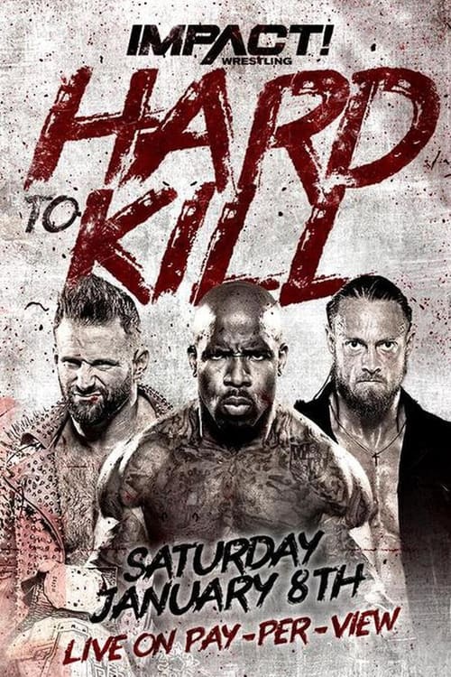 Watch IMPACT Wrestling: Hard to Kill 2022 (2022) Full Movie Online Free
