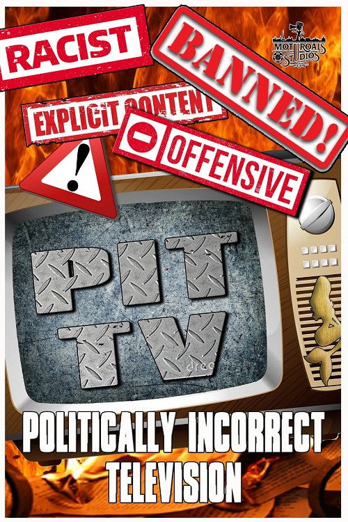 Pit TV Politically Incorrect TV Shows Cartoons and More Episode 1电影海报