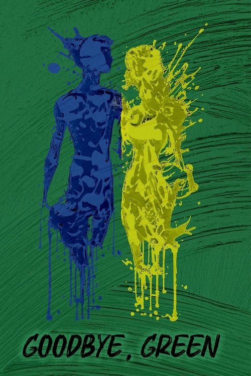 Goodbye, Green Poster