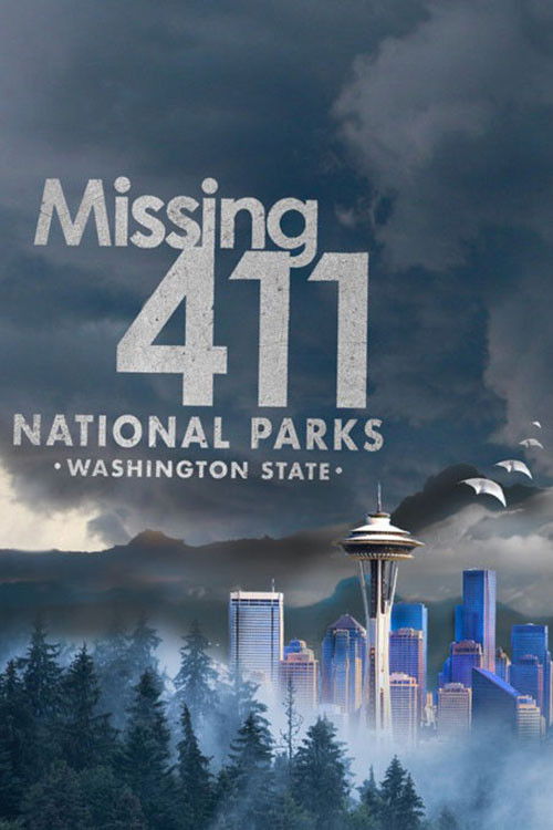 Missing 411 National Parks: Washington State Poster