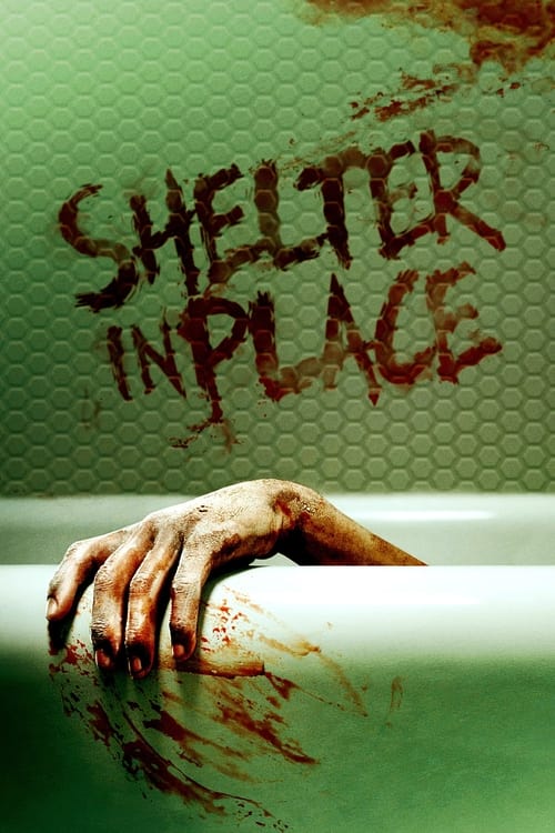 Watch Shelter in Place (2021) Full Movie Online Free