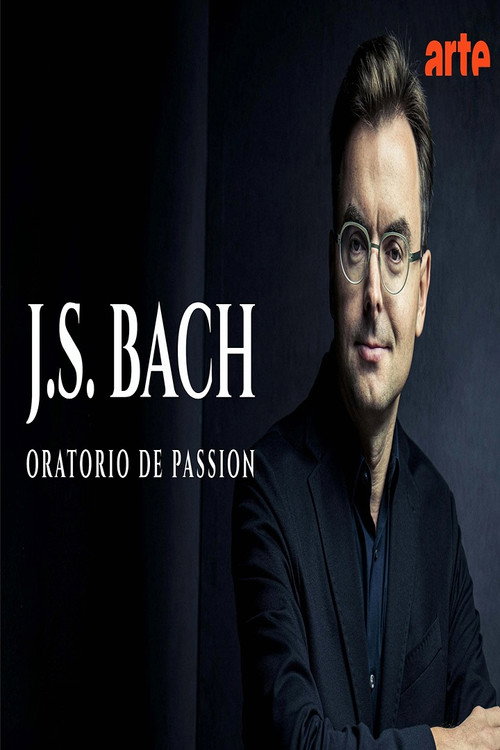 Bach : Oratorio de la Passion Ensemble Il Gardellino电影海报