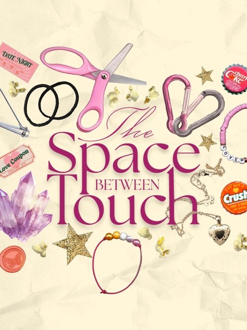 The Space Between Touch