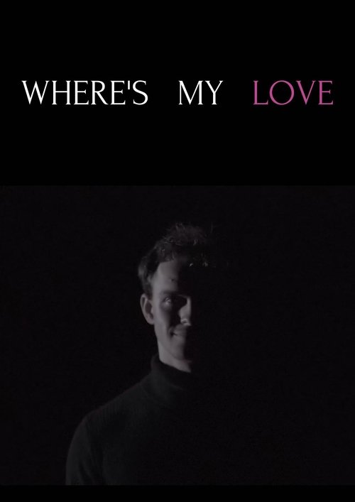 Where's My Love Poster