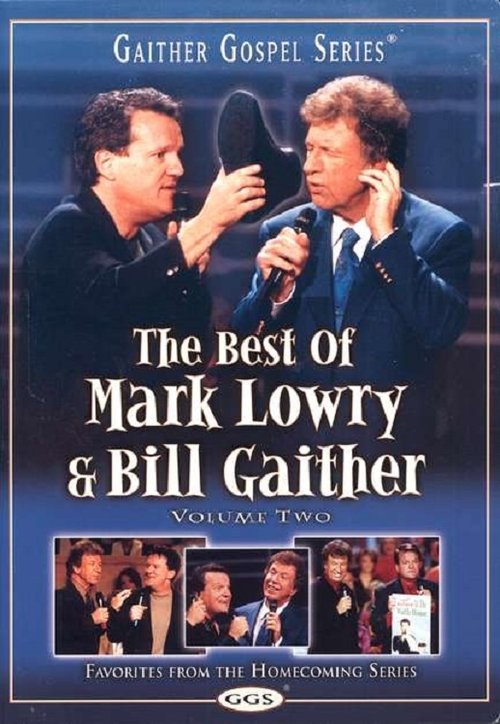 The Best of Mark Lowry & Bill Gaither Volume 2 Poster