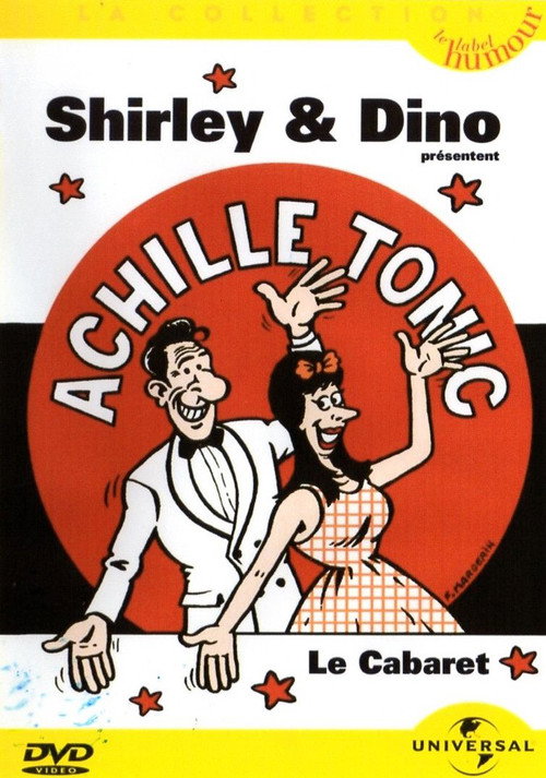 Shirley & Dino présentent Achille Tonic: Le cabaret poster 2