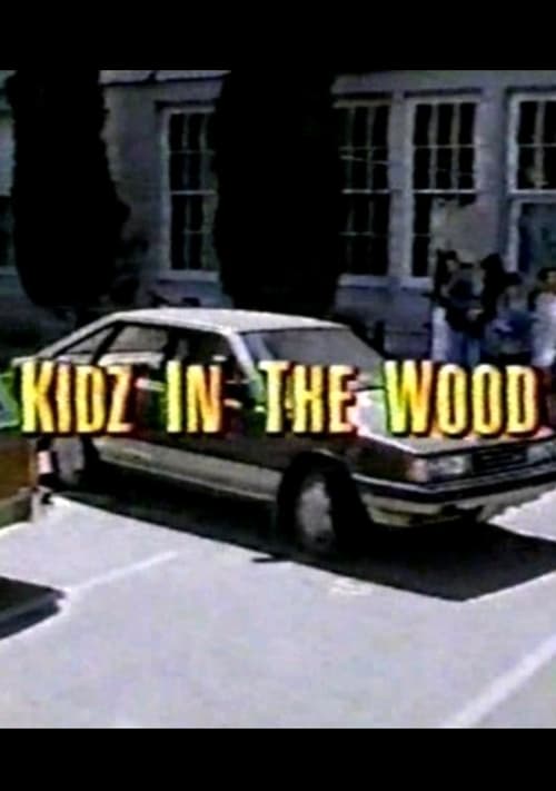 Kidz in the Wood (1996) フルムービーストリーミングをオンラインで見る