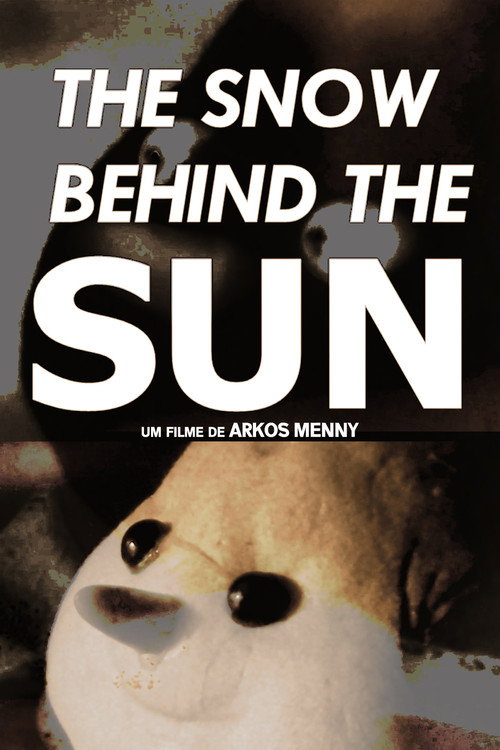 The Snow Behind the Sun's poster