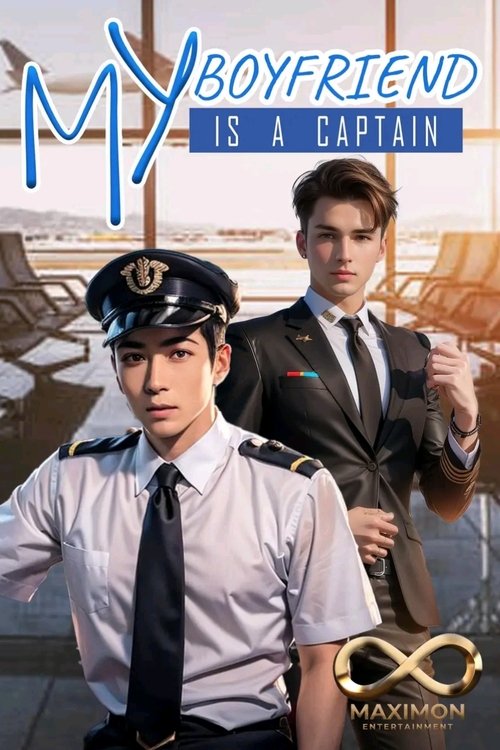MY BOYFRIEND IS A CAPTAIN