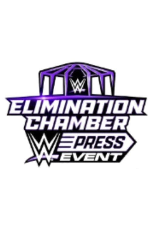 WWE Elimination Chamber Press Event 2024 Poster