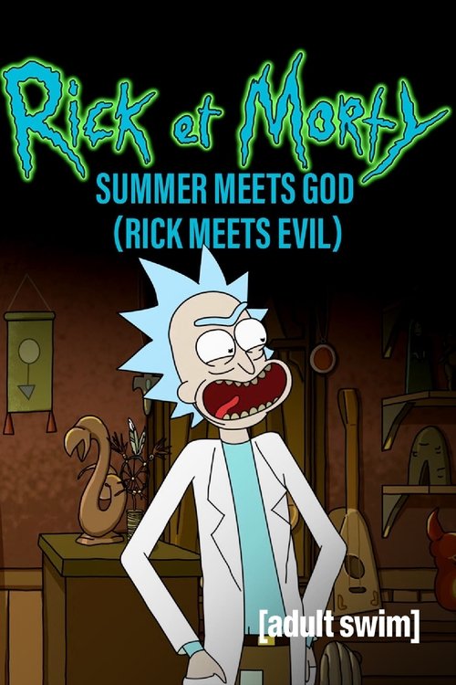 Regarder Rick et Morty : Summer rencontre Dieu (Rick rencontre le Mal) (2021) Film Complet en ligne Gratuit